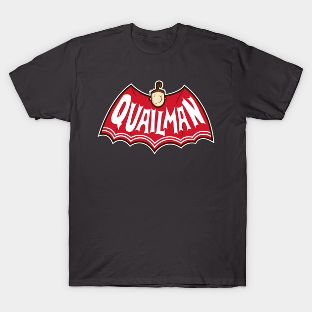 Quailman T-Shirt by hoborobo